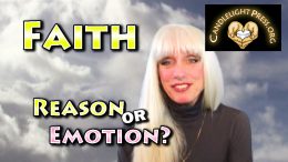 Faith is it from Reason or Emotion?