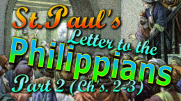 St. Paul's Letter to the Philippians, Part 2