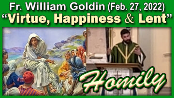 Fr. William - Virtue, Happiness & Lent