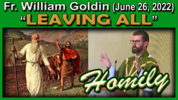Fr. William Goldin on Leaving All to Follow Christ