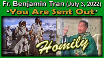 Fr. Ben Tran on Being Sent (July 3, 2022)