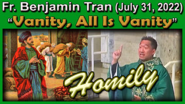 Fr. Ben Tran on Vanity, Happiness and Satisfaction