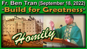 Fr. Ben Tran - Build for Greatness!