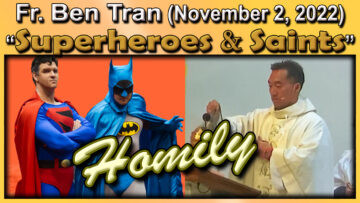 Fr. Ben on Superheroes vs. Saints
