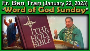 Fr. Ben Tran - Word of God Sunday (Jan. 22, 2023)