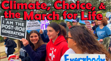 Climate, Choice and the March for Life (CPO on the Go! in San Diego, CA)