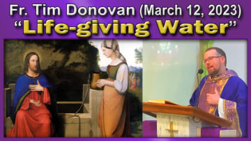 Fr. Tim Donovan on Christ's Living Water