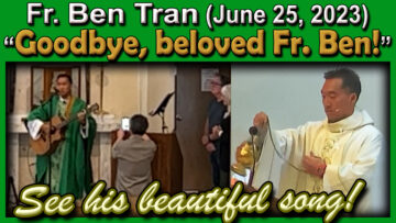June 25, 2023 - Fr. Ben's parting homily and song