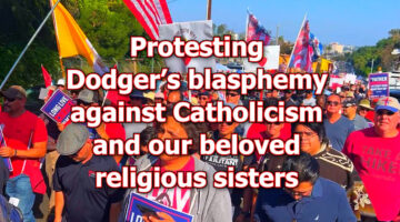 Protest of Dodgers blasphemy against Catholic sisters