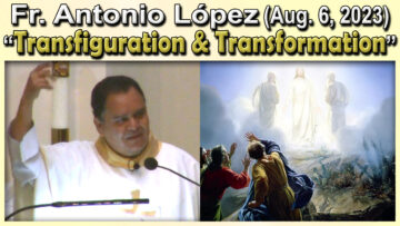 Fr. Antonio on Transfiguration
