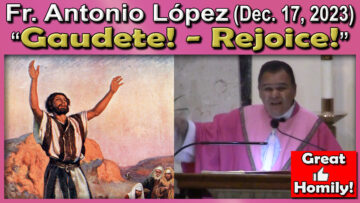 Dec. 17 - Fr. Antonio on Gaudete Sunday