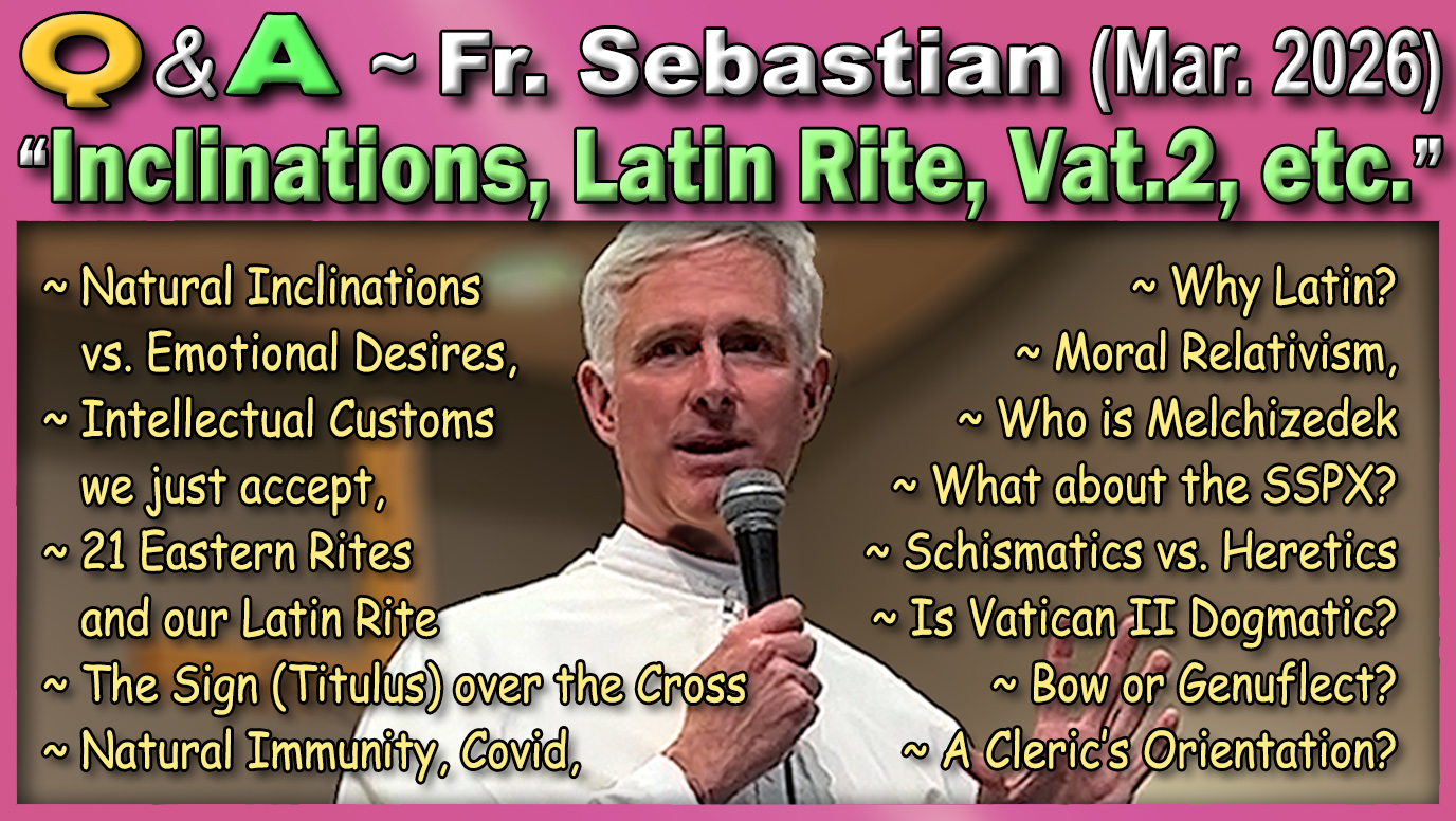 Catholic Answers (Mar. 2026) Fr. Sebastian Walshe