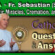 Catholic Answers (Sept. 2026) with Fr. Sebastian Walshe