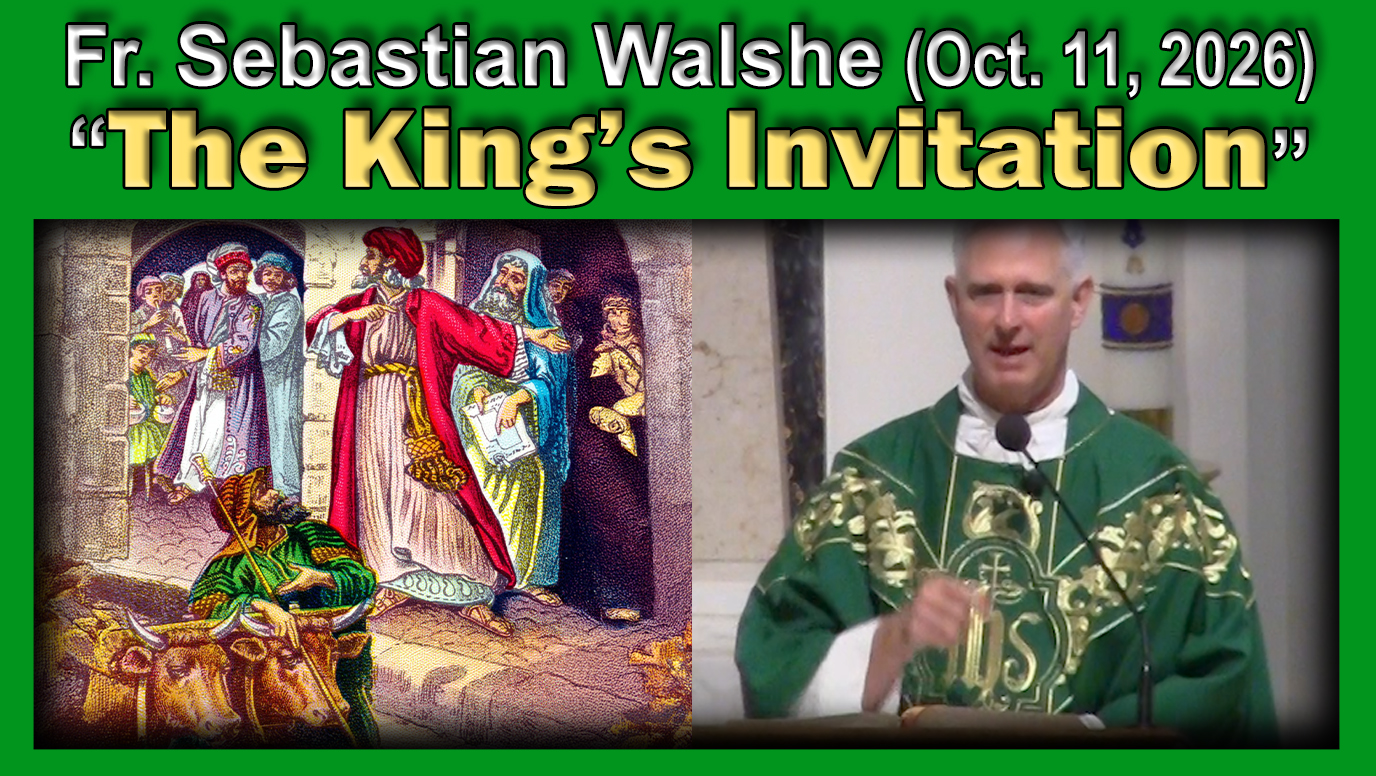 Oct. 11 2026 - Fr. Sebastian - Invitation to the Feast