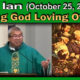 Oct. 25, 2026 - Fr. Ian on Loving God by Loving Others (7 AM)